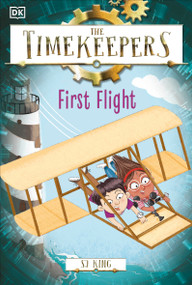 The Timekeepers: First Flight by SJ King, Esther Hernando, 9780744063271