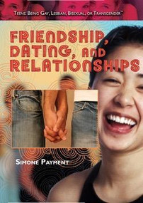 Friendship, Dating, and Relationships by Simone Payment, 9781435835788