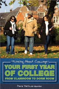 Your First Year of College by Maria DaSilva-Gordon, 9781435836006