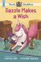 Book Buddies: Dazzle Makes a Wish by Cynthia Lord, Stephanie Graegin, 9781536232417