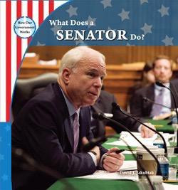 What Does a Senator Do? by David J. Jakubiak, 9781435893603