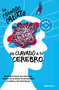 Un clavado a tu cerebro / Take a Dive Into Your Brain (Spanish Edition) by Eduardo Calixto, 9786073816922