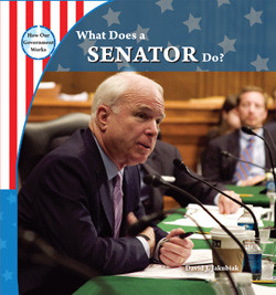 What Does a Senator Do? - 9781435898165 by David J. Jakubiak, 9781435898165