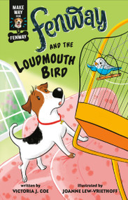 Fenway and The Loudmouth Bird by Victoria J. Coe, Joanne Lew-Vriethoff, 9780593406984