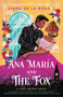 Ana María and The Fox by Liana De la Rosa, 9780593440889