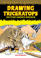 Drawing Triceratops and Other Armored Dinosaurs by Steve Beaumont, 9781448804320