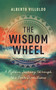 The Wisdom Wheel (A Mythic Journey through the Four Directions) - 9781401962838 by Dr. Alberto Villoldo, 9781401962838