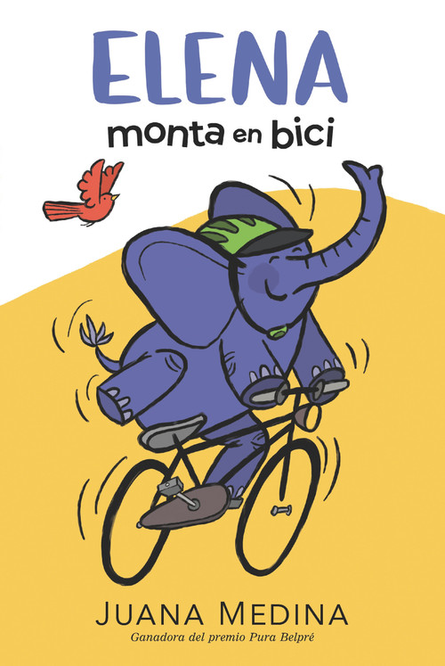 Elena monta en bici (Spanish Edition) by Juana Medina, Juana Medina, Juana Medina, 9781536216417