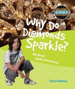 Why Do Diamonds Sparkle? by Helen Bethune, 9781615318940