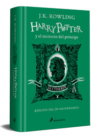 Harry Potter y el misterio del Príncipe (20 Aniv. Slytherin) / Harry Potter and the Half-Blood Prince (Slytherin) (Spanish Edition) by J.K. Rowling, 9788418637957
