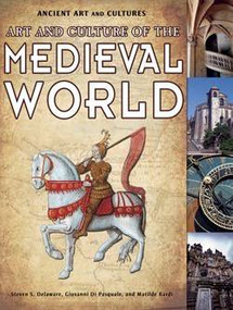 Art and Culture of the Medieval World - 9781615328871 by Matilde Bardi, Giovanni Di Pasquale, Steven S. Delaware, 9781615328871