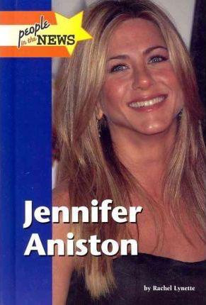 Jennifer Aniston by Rachel Lynette, 9781420502350