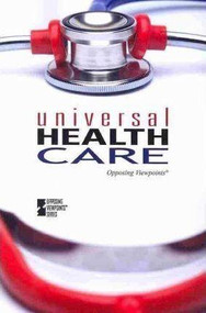 Universal Health Care - 9780737746495 by Susan C. Hunnicutt, 9780737746495