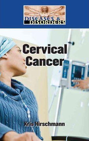 Cervical Cancer - 9781420502169 by Kris Hirschmann, 9781420502169