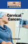 Cervical Cancer - 9781420502169 by Kris Hirschmann, 9781420502169