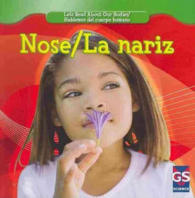 Nose / La nariz (Bilingual Edition) by Cynthia Klingel, Robert B. Noyed, 9781433937484