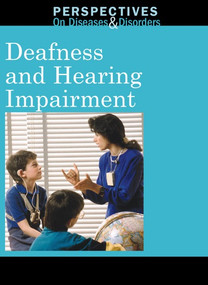 Deafness and Hearing Impairment by Clay Farris Naff, 9780737747881