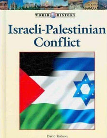 Israeli-Palestinian Conflict by David Robson, 9781420502398