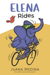 Elena Rides by Juana Medina, Juana Medina, 9781536216356