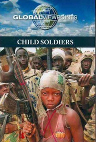 Child Soldiers - 9780737748406 by Candice L. Mancini