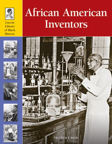 African American Inventors - 9781420501216 by Stephen Currie, 9781420501216