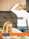 Alcoholism - 9780737747423 by Tamara L. Roleff, 9780737747423
