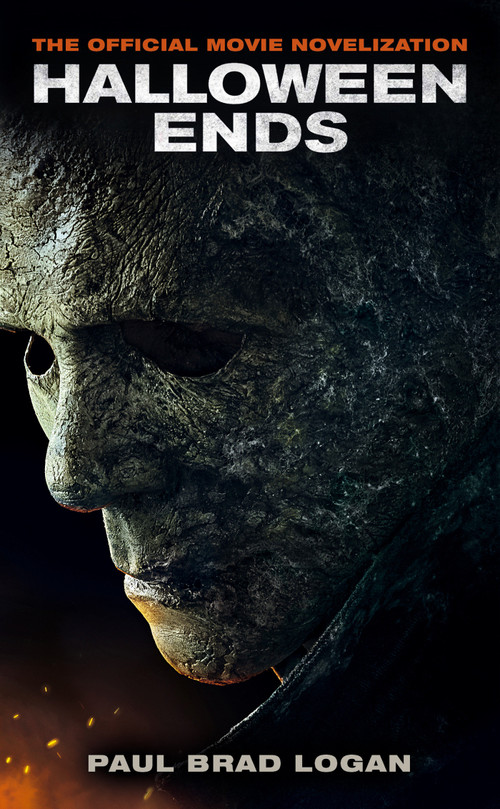Halloween Ends: The Official Movie Novelization by Paul Brad Logan, 9781803361703