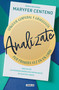 Analízate. Lenguaje corporal y grafología / Analyze Yourself (Spanish Edition) by Maryfer Centeno, 9786073817172