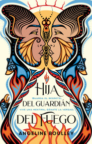 Hija del guardián del fuego / Firekeeper's Daughter (Spanish Edition) by Angeline Boulley, 9786073818339