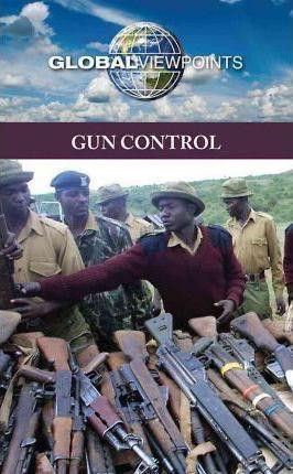 Gun Control - 9780737747270 by Christina Fisanick, 9780737747270