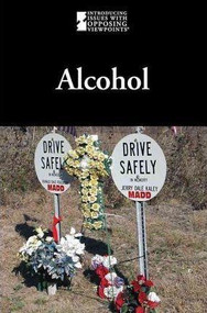 Alcohol - 9780737747300 by Lauri S. Friedman, 9780737747300