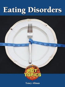 Eating Disorders - 9781420502251 by Toney Allman, 9781420502251