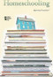 Homeschooling - 9780737749694 by Noah Berlatsky, 9780737749694