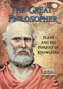 The Great Philosopher (Plato and His Pursuit of Knowledge) by Mary Gow, 9780766031197