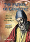 The Father of Geometry (Euclid and His 3-D World) by Paul W. Hightower, 9780766034099
