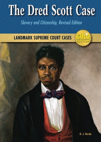 The Dred Scott Case (Slavery and Citizenship) by D. J. Herda, 9780766034273