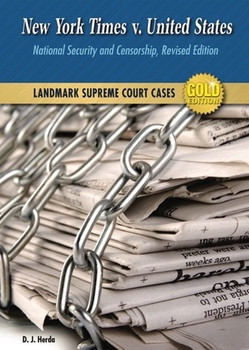 New York Times v. United States (National Security and Censorship) by D. J. Herda, 9780766034297