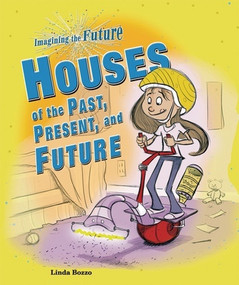 Houses of the Past, Present, and Future by Linda Bozzo, 9780766034334