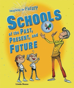 Schools of the Past, Present, and Future by Linda Bozzo, 9780766034341
