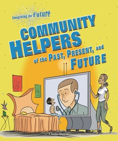 Community Helpers of the Past, Present, and Future by Linda Bozzo, 9780766034358