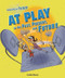 At Play in the Past, Present, and Future by Linda Bozzo, 9780766034365