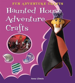 Haunted House Adventure Crafts by Anna Llimós, 9780766037304