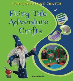 Fairy Tale Adventure Crafts - 9780766037373 by Anna Llimós, 9780766037373