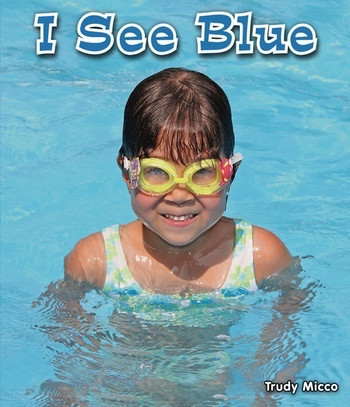 I See Blue by Trudy Micco, 9780766037885