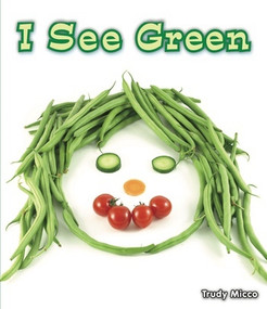 I See Green by Trudy Micco, 9780766037892