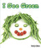 I See Green by Trudy Micco, 9780766037892