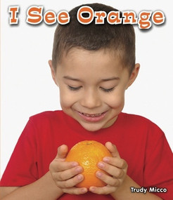 I See Orange by Trudy Micco, 9780766037915