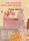 The House of Love and Prayer (and Other Stories) by Tova Reich, 9781644212745