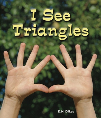 I See Triangles - 9781598451559 by D. H. Dilkes