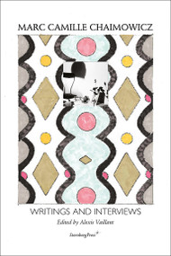 Writings and Interviews by Marc Camille Chaimowicz, Alexis Vaillant, 9783956796517